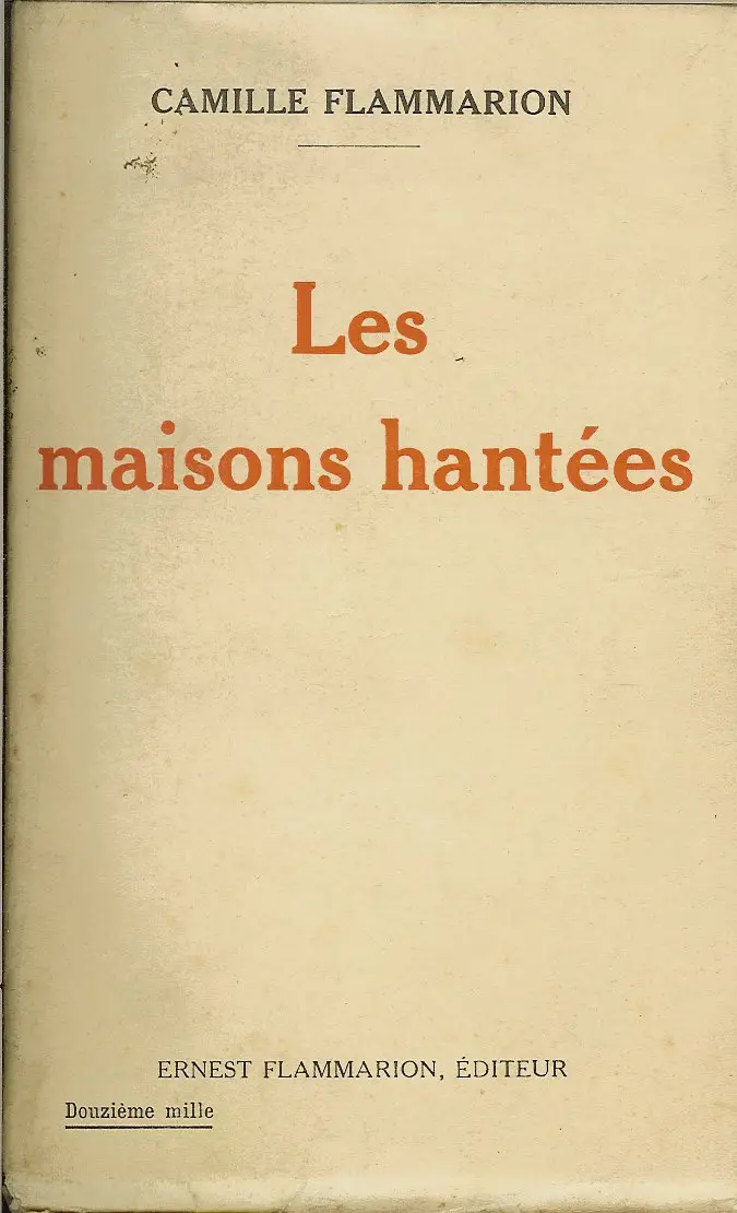 LES MAISONS HANTEES (CAMILLE FLAMMARION)
