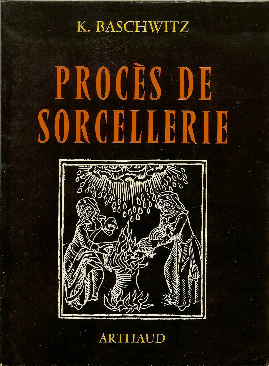 PROCES DE SORCELLERIE (K. BASCHWITZ)