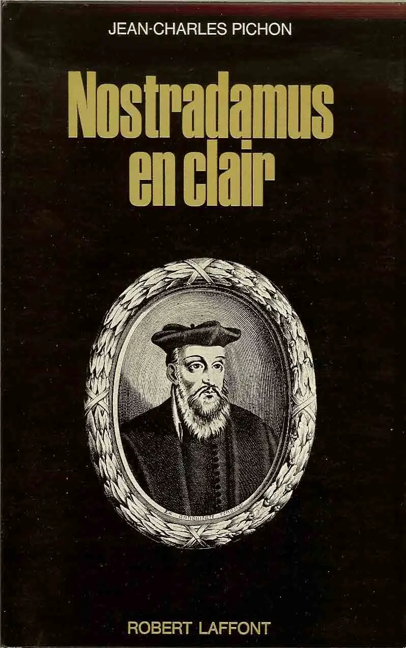 NOSTRADAMUS EN CLAIR (Jean-Charles PICHON)