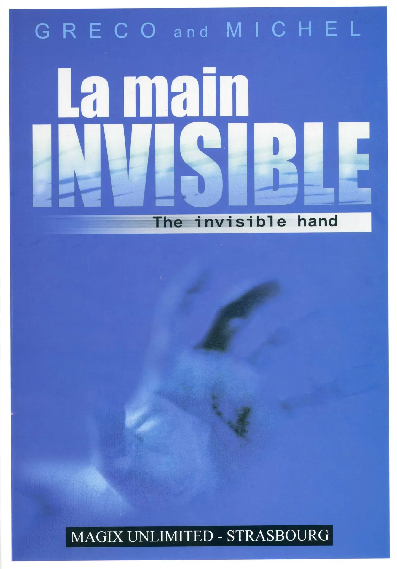LA MAIN INVISIBLE (GRECO & MICHEL)