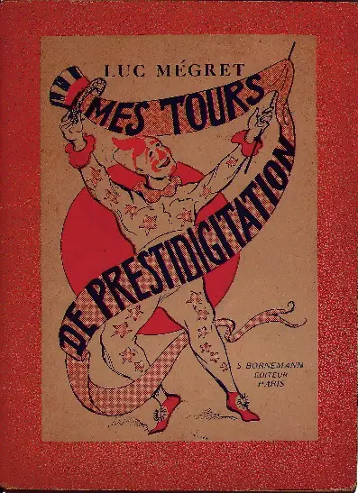 MES TOURS DE PRESTIDIGITATION (Luc MEGRET) — réf. B-99