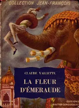 LA FLEUR D'EMERAUDE (Claude VALLETTE)
