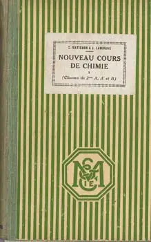 NOUVEAU COURS DE CHIMIE ELEMENTAIRE (MATIGNON & LAMIRAND)