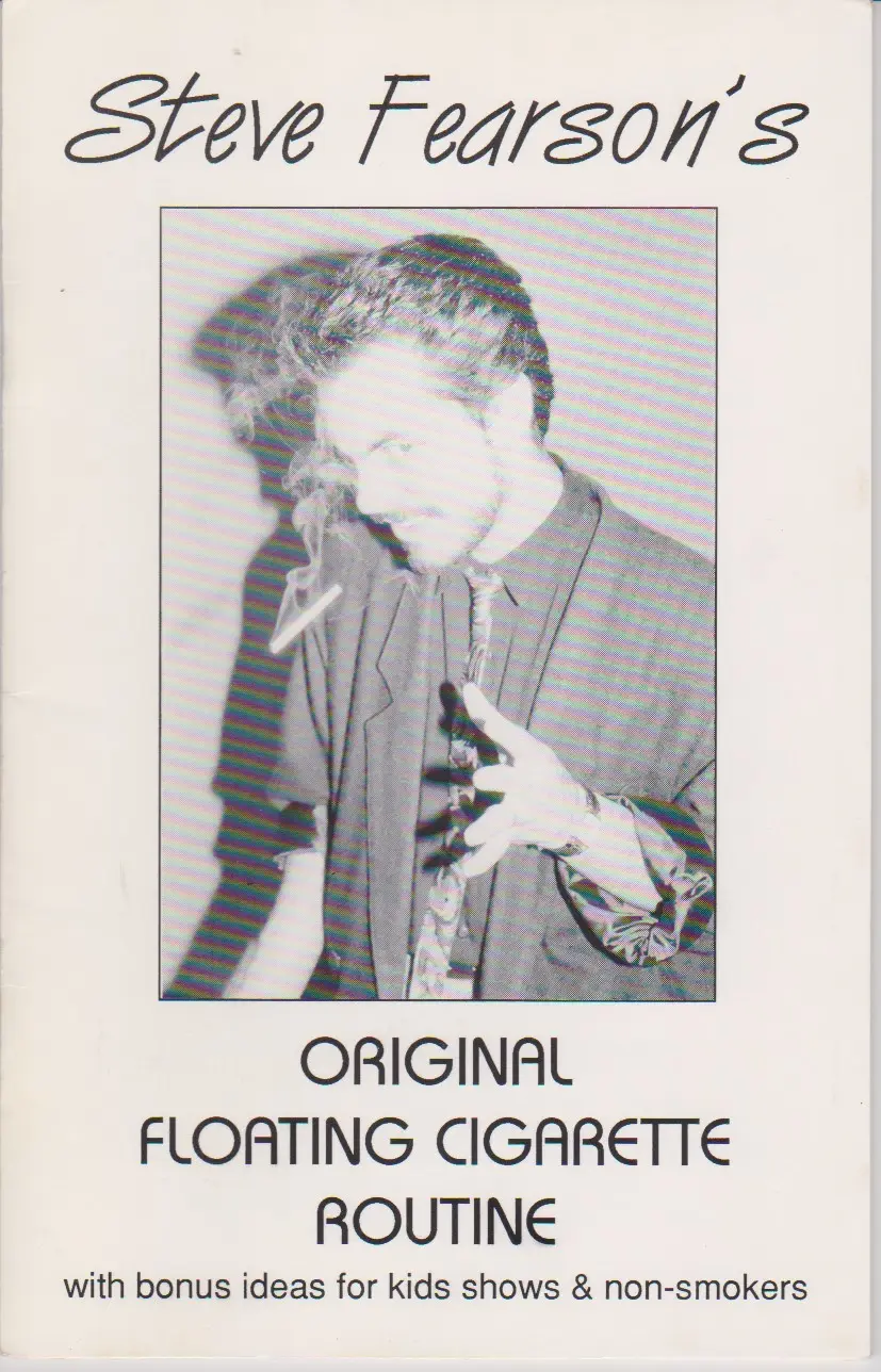 ORIGINAL FLOATING CIGARETTE ROUTINE (STEVE FEARSON)