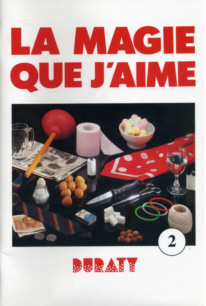 LA MAGIE QUE J'AIME TOME 2 (DURATY)
